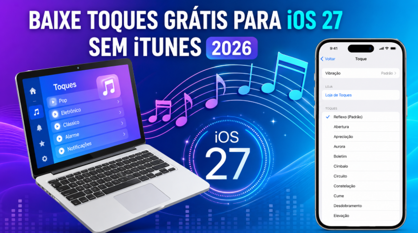 baixar toques para ios27 sem itunes 2026